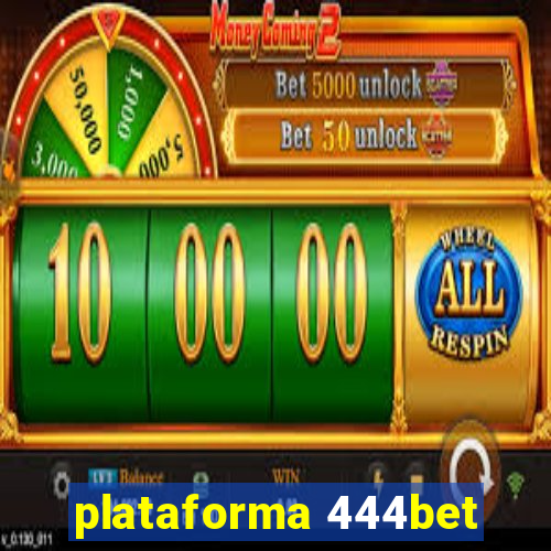 plataforma 444bet