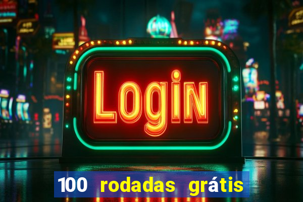 100 rodadas grátis sem depósito