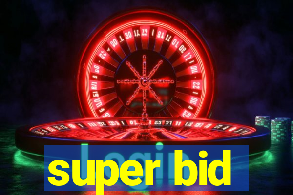 super bid