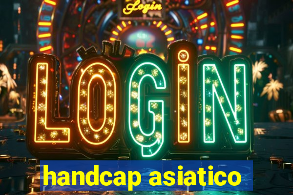 handcap asiatico