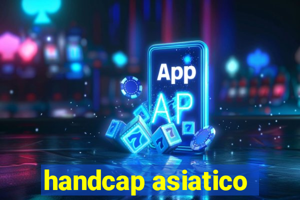 handcap asiatico