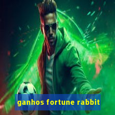 ganhos fortune rabbit