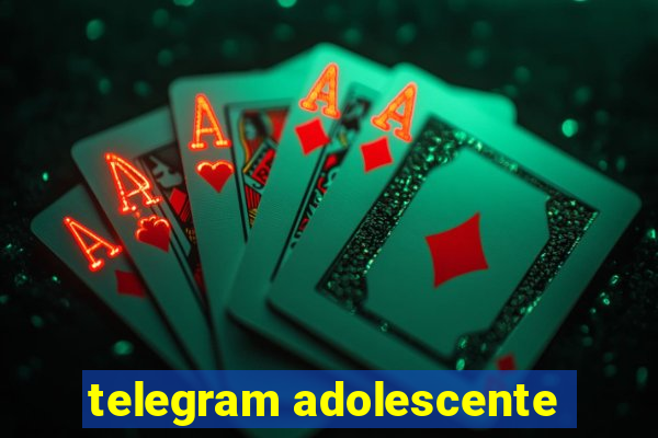 telegram adolescente