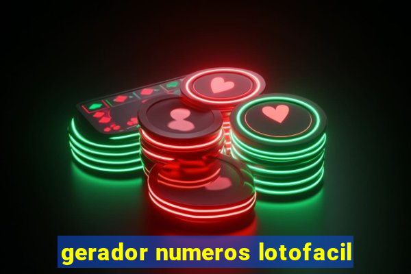 gerador numeros lotofacil