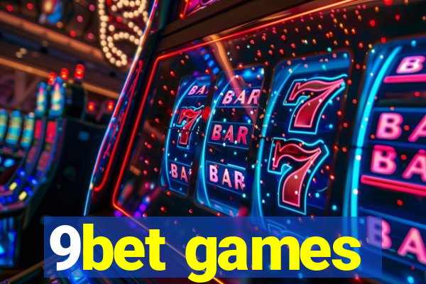 9bet games