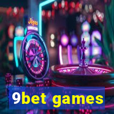 9bet games