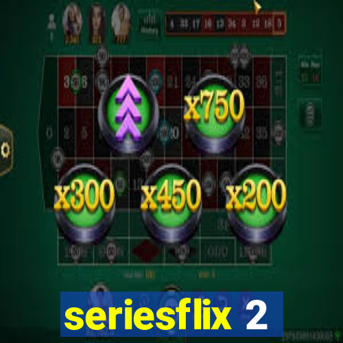 seriesflix 2