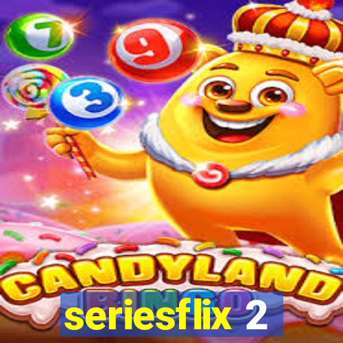 seriesflix 2