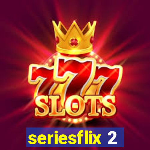 seriesflix 2