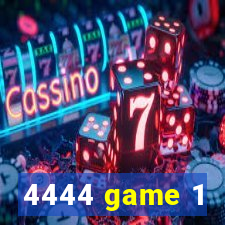 4444 game 1