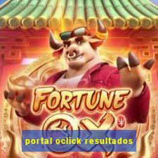 portal oclick resultados