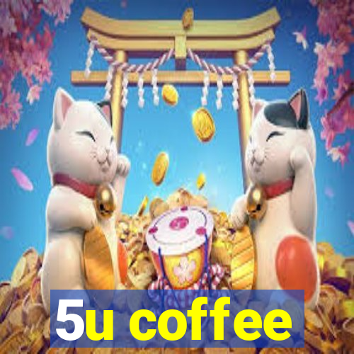 5u coffee