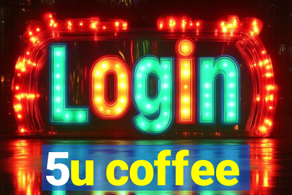 5u coffee