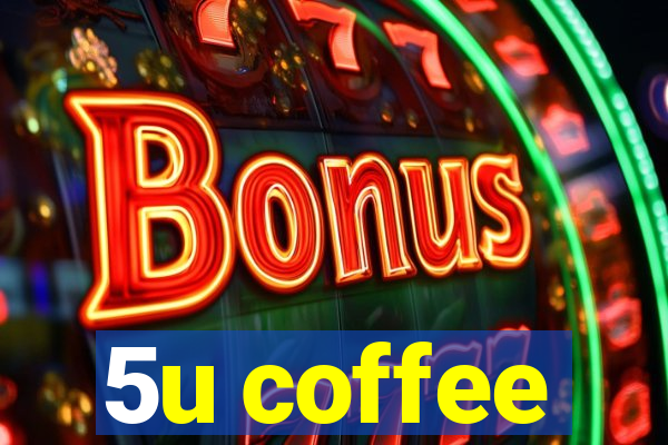 5u coffee