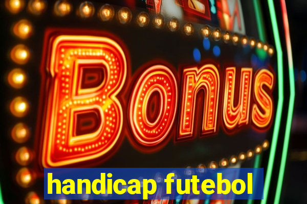 handicap futebol