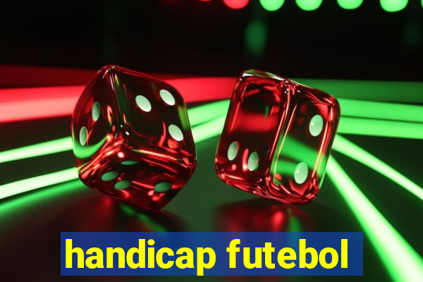 handicap futebol