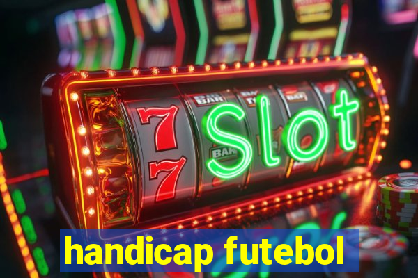 handicap futebol