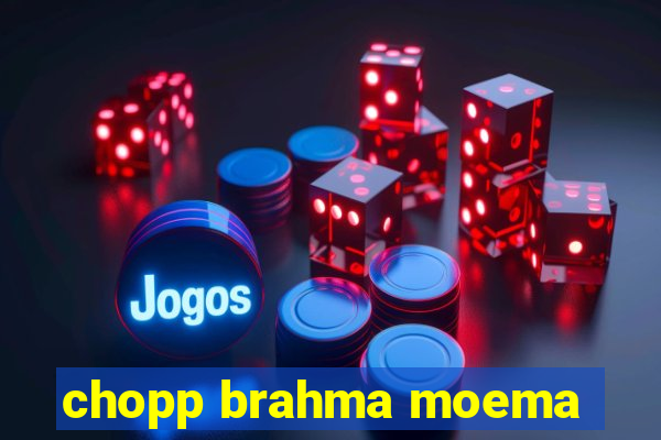 chopp brahma moema