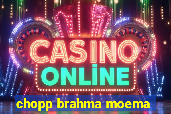 chopp brahma moema