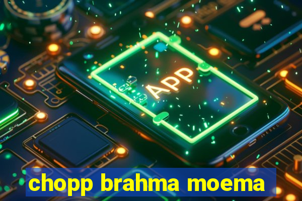 chopp brahma moema