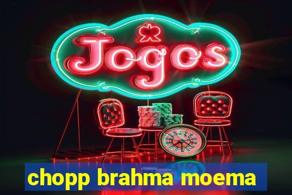 chopp brahma moema