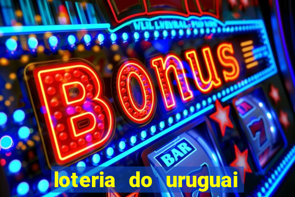 loteria do uruguai 21 horas