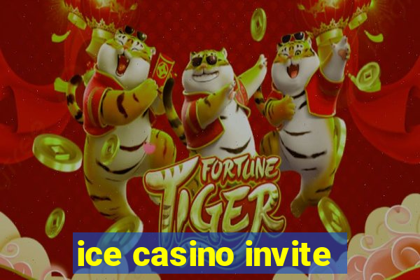 ice casino invite