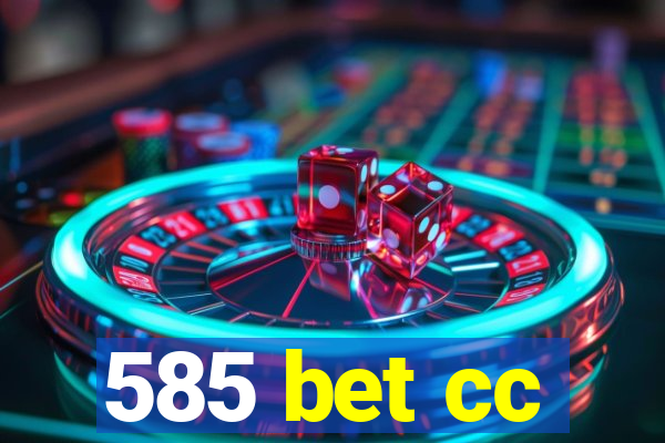 585 bet cc