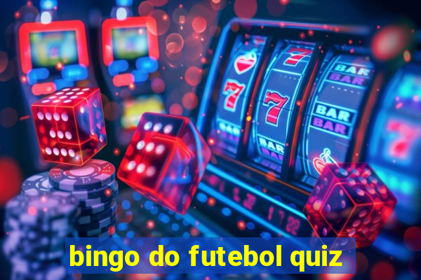 bingo do futebol quiz