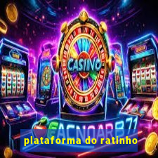 plataforma do ratinho