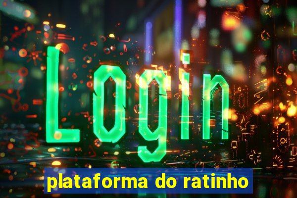 plataforma do ratinho