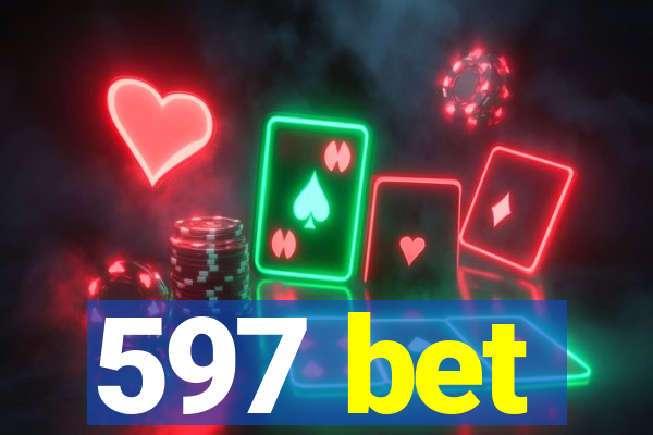 597 bet