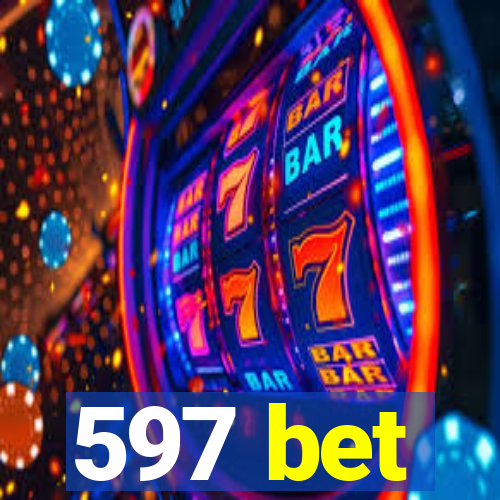 597 bet