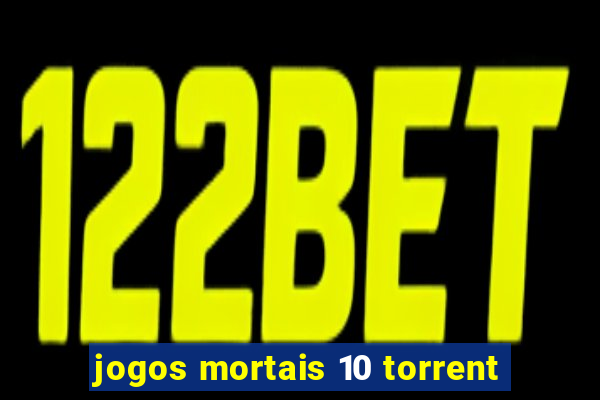 jogos mortais 10 torrent