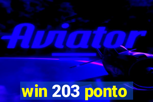 win 203 ponto