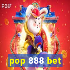 pop 888 bet