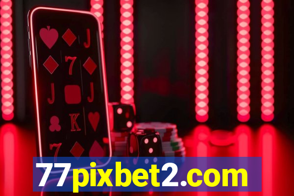 77pixbet2.com