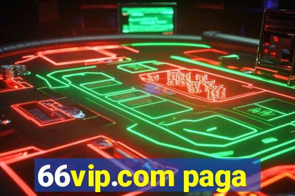 66vip.com paga