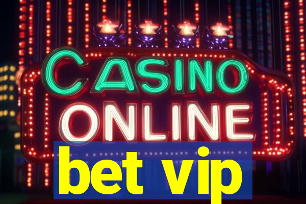 bet vip