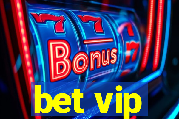 bet vip