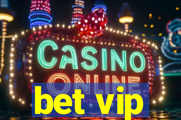 bet vip