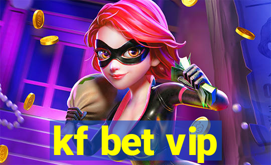 kf bet vip