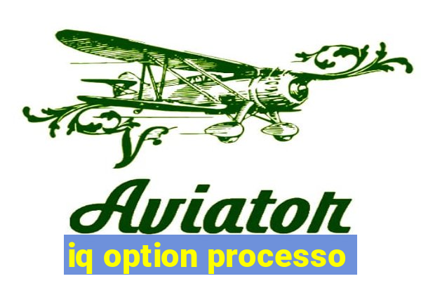 iq option processo