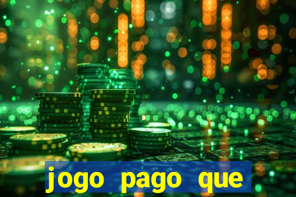 jogo pago que ganha dinheiro