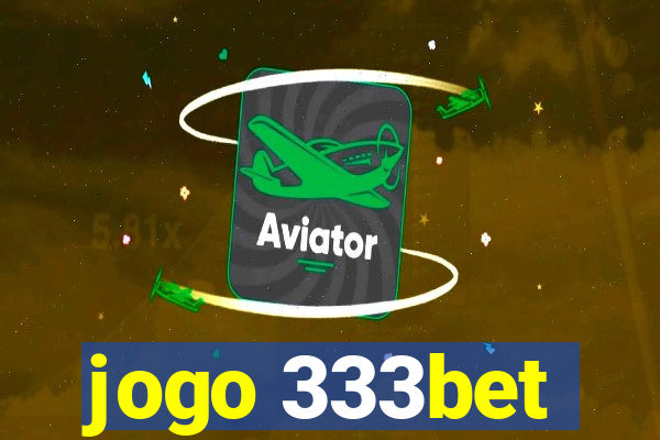 jogo 333bet