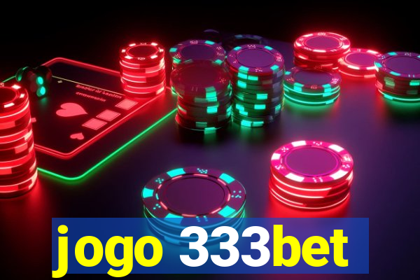 jogo 333bet