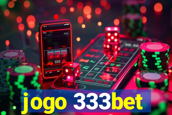 jogo 333bet