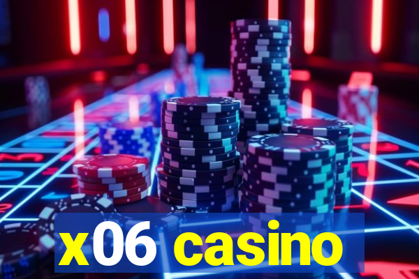 x06 casino