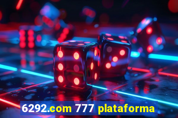 6292.com 777 plataforma