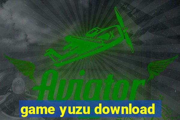 game yuzu download